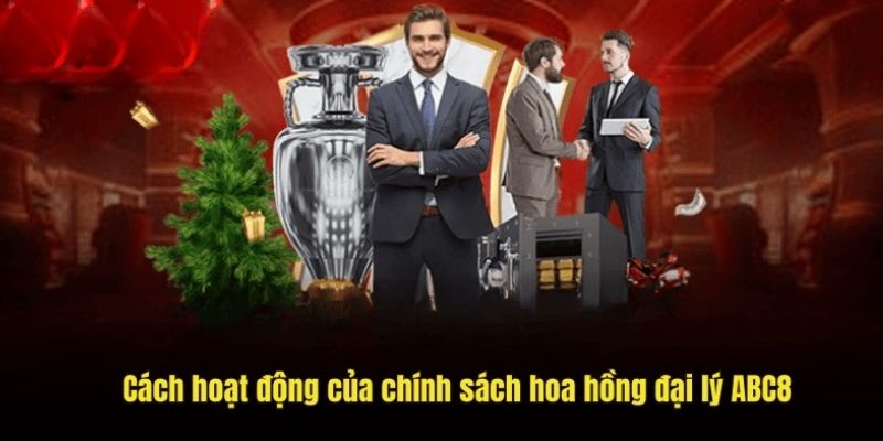 Đại lý nhà cái ABC8 hoa hồng hấp dẫn 