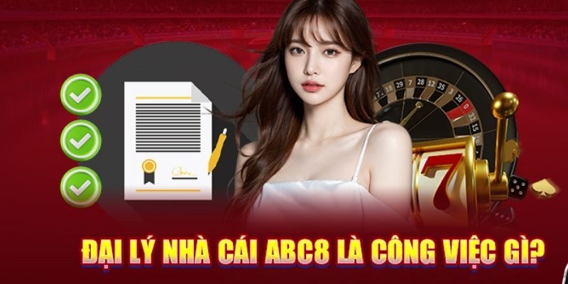 Nét nổi bật về đại lý nhà cái ABC8 